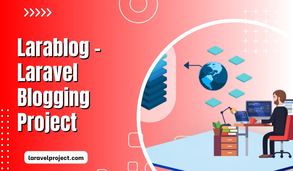 Laravel Blogging Project - Larablog