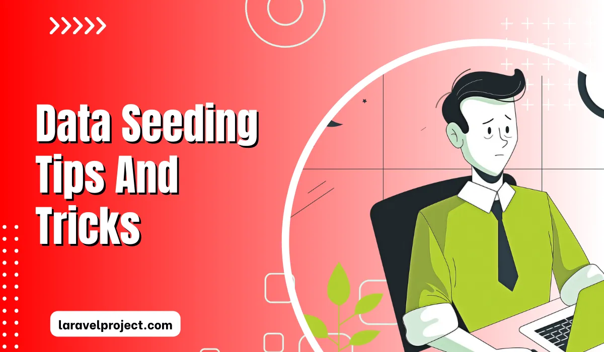 Data Seeding Tips And Tricks