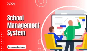 School Management System Laravel Project